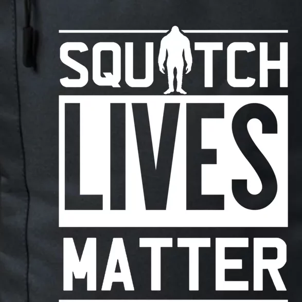 Funny Bigfoot Joke Meme Gift Squatch Lives Matter Great Gift Daily Commute Backpack