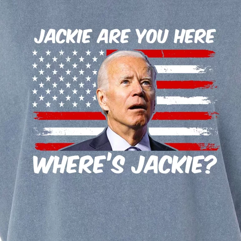 Funny Biden Jackie Are You Here Where's Jackie? Garment-Dyed Women's Muscle Tee