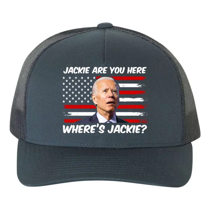 Funny Biden Jackie Are You Here Where's Jackie? Yupoong Adult 5-Panel Trucker Hat