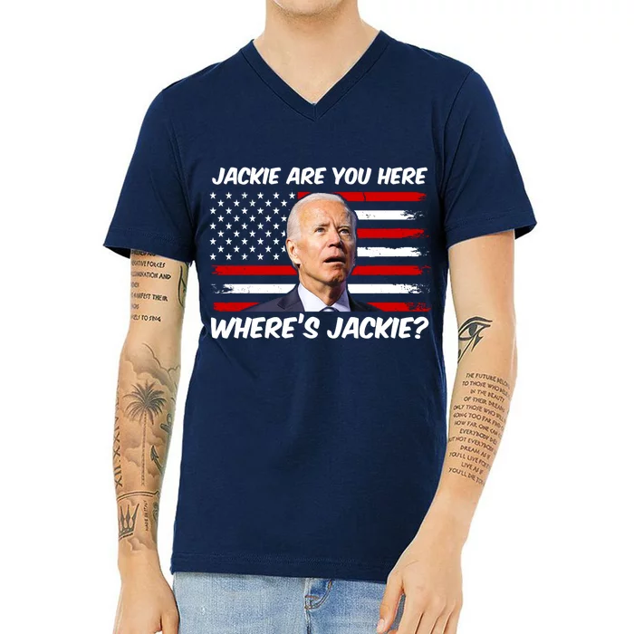 Funny Biden Jackie Are You Here Where's Jackie? V-Neck T-Shirt