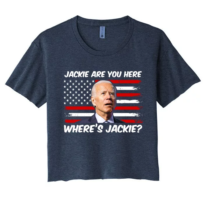 Funny Biden Jackie Are You Here Where's Jackie? Women's Crop Top Tee