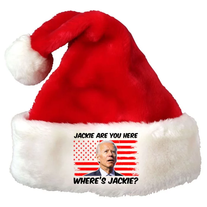 Funny Biden Jackie Are You Here Where's Jackie? Premium Christmas Santa Hat