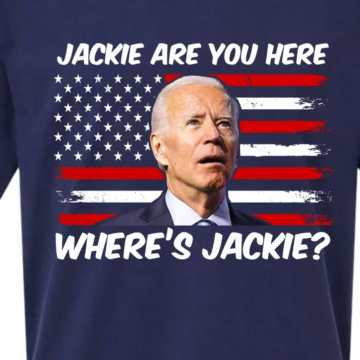 Funny Biden Jackie Are You Here Where's Jackie? Sueded Cloud Jersey T-Shirt