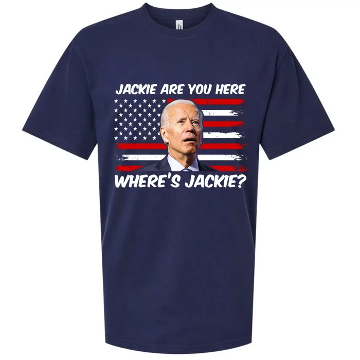 Funny Biden Jackie Are You Here Where's Jackie? Sueded Cloud Jersey T-Shirt