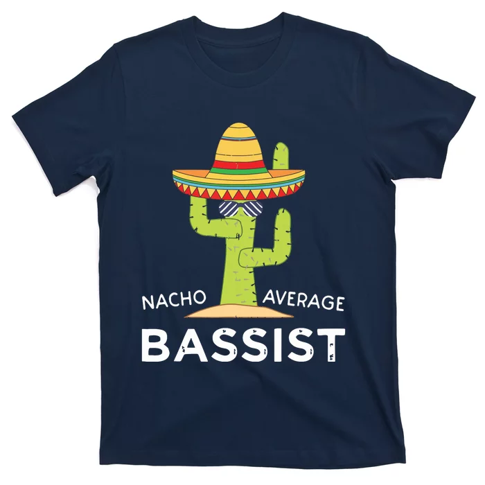 Fun Bassist Joke Humor Saying Funny Bass Guitar Player T-Shirt