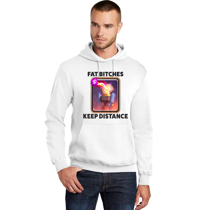 Fat Bitches Keep Distance Funny Meme Hoodie