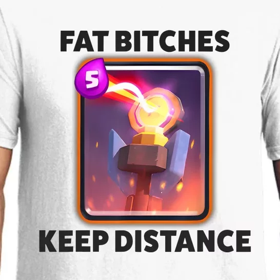 Fat Bitches Keep Distance Funny Meme Pajama Set