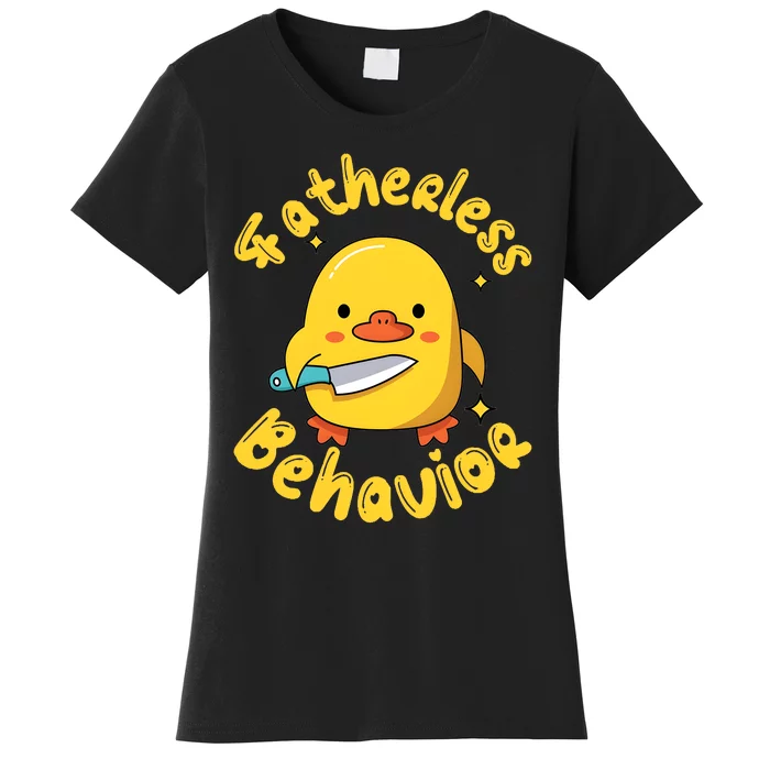 Fatherless Behavior Knife Duck Cute Design Women's T-Shirt