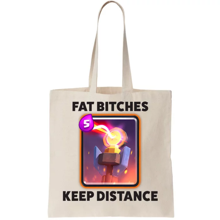 Fat Bitches Keep Distance Funny Meme Tote Bag