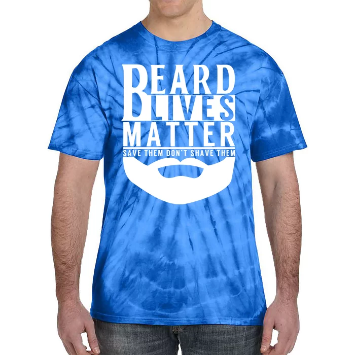 Funny Beard Lives Matter Dude Gift Dad Grandpa Funny Gift Tie-Dye T-Shirt