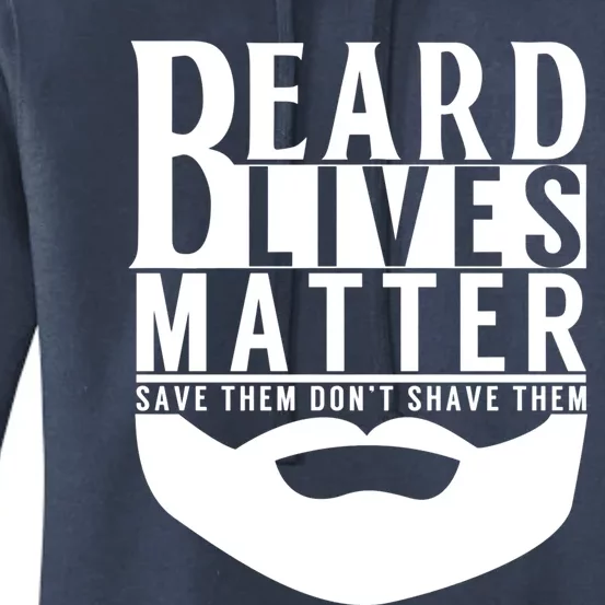 Funny Beard Lives Matter Dude Gift Dad Grandpa Funny Gift Women's Pullover Hoodie