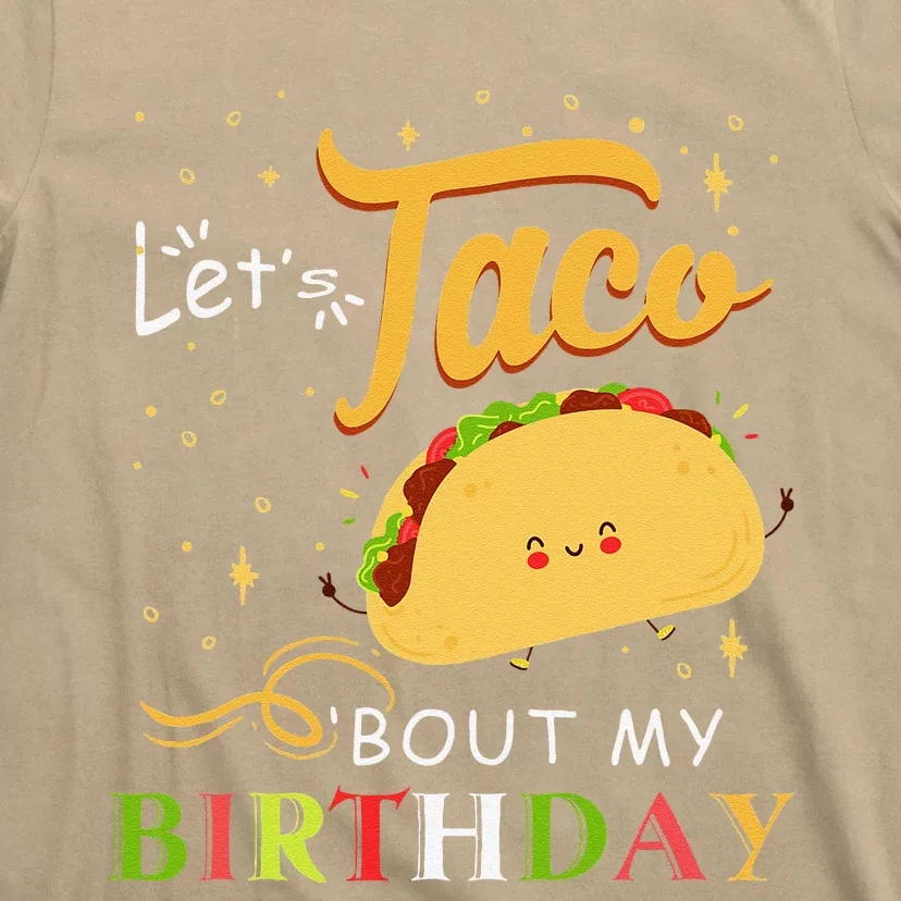 Funny Bday Let's Taco Bout My Birthday Fun Taco Party T-Shirt