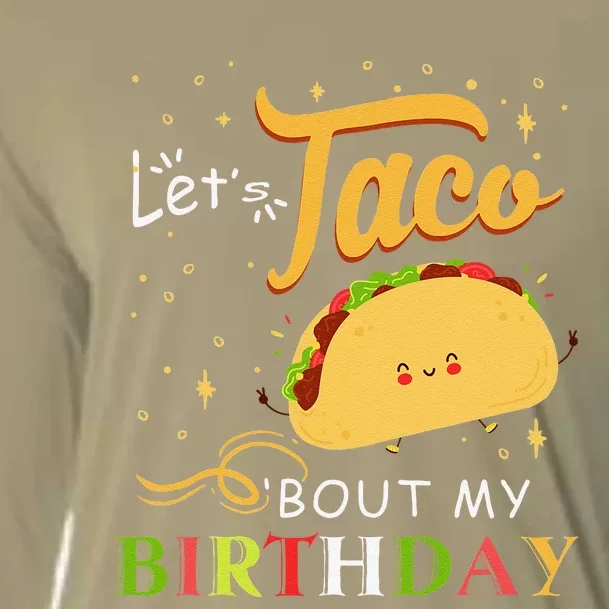 Funny Bday Let's Taco Bout My Birthday Fun Taco Party Cooling Performance Long Sleeve Crew