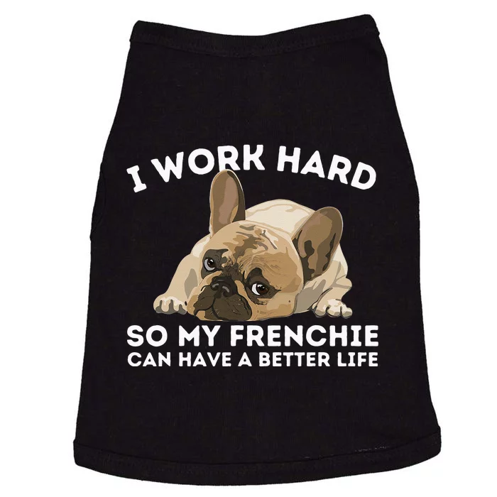 Frenchie Better Life Funny French Bulldog Dog Lover Doggie Tank