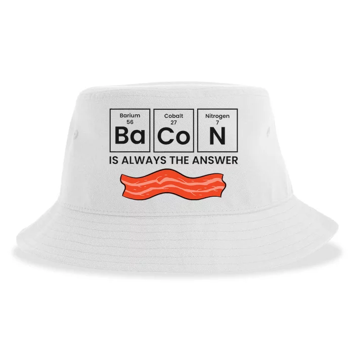 Funny Bacon Lover Bacon Is Always The Answer Sustainable Bucket Hat