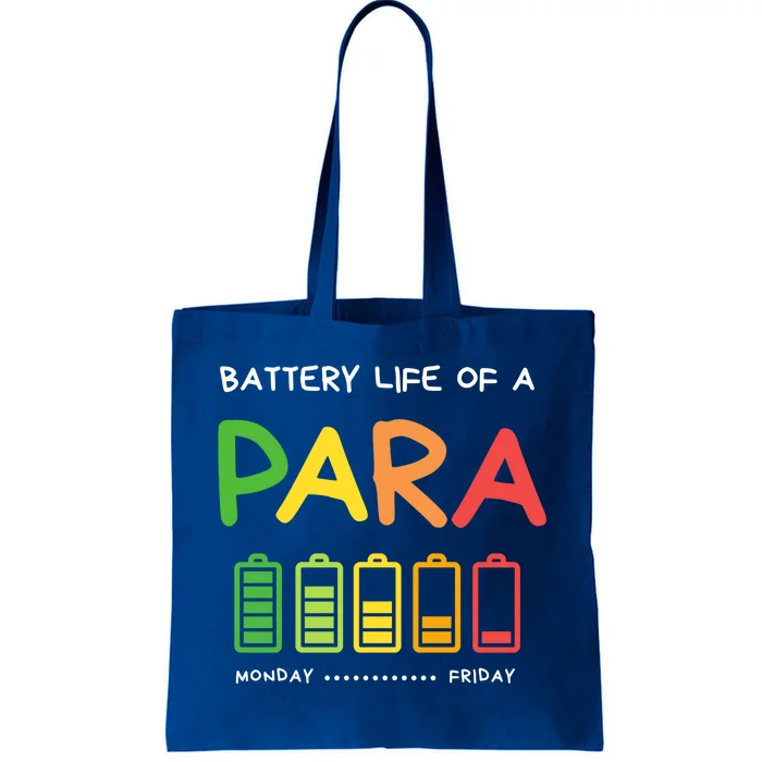 Funny Battery Life Of A Para Professional Teacher School Cool Gift Tote Bag