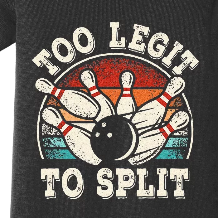 Funny Bowling Lover Bowler Too Legit To Split Baby Bodysuit