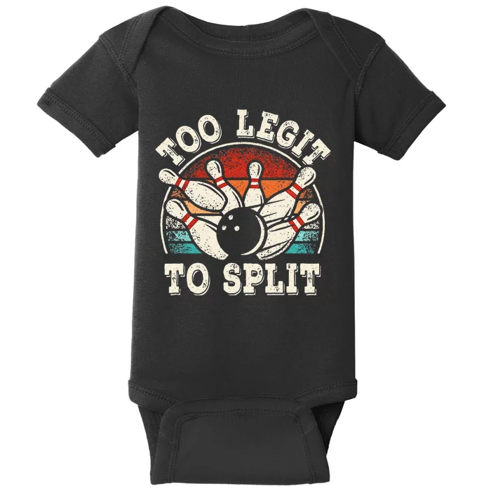 Funny Bowling Lover Bowler Too Legit To Split Baby Bodysuit