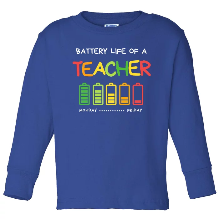 Funny Battery Life Of A Teacher Appreciati To School Gift Toddler Long Sleeve Shirt