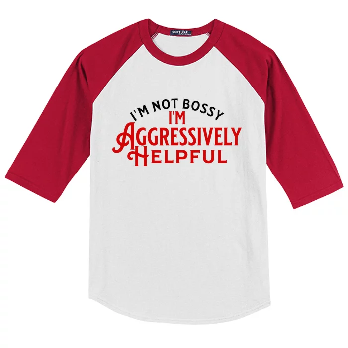 Funny Boss Leader IM Not Bossy IM Agressively Helpful Kids Colorblock Raglan Jersey