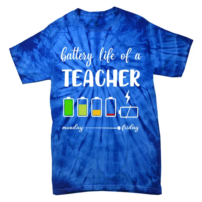 Funny Battery Life Of A Teacher Gift Tie-Dye T-Shirt