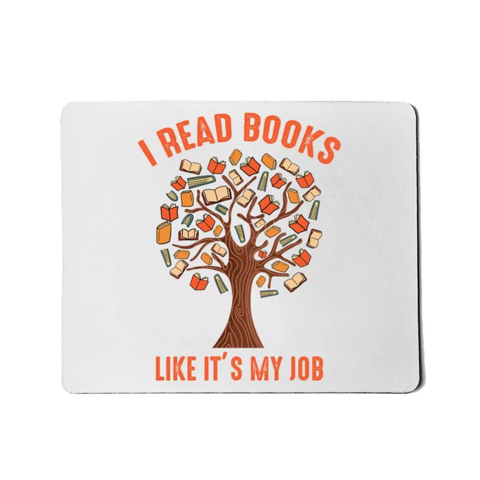 Funny Book Lover I Read Books Mousepad