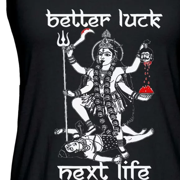 Funny Better Luck Next Life Ladies Essential Flowy Tank