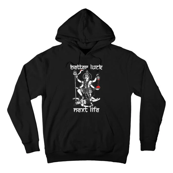 Funny Better Luck Next Life Tall Hoodie