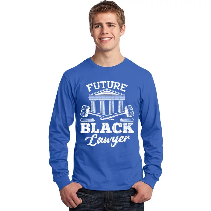 Future Black Lawyer Funny Attorney Law School Graphic Funny Gift Tall Long Sleeve T-Shirt