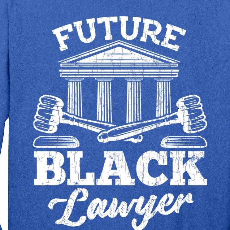 Future Black Lawyer Funny Attorney Law School Graphic Funny Gift Tall Long Sleeve T-Shirt