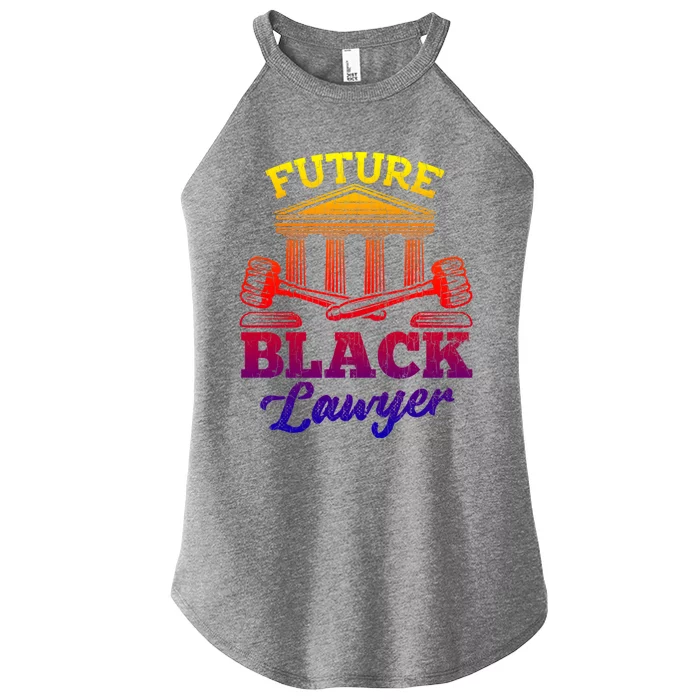 Future Black Lawyer Funny Attorney Law School Graphic Funny Gift Women’s Perfect Tri Rocker Tank