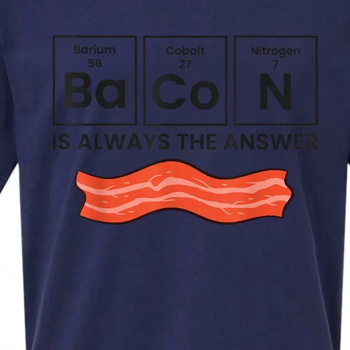 Funny Bacon Lover Bacon Is Always The Answer Sueded Cloud Jersey T-Shirt