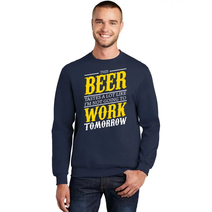 Funny Beer Lover Drinking Alcohol Drinker Gift For Sweatshirt