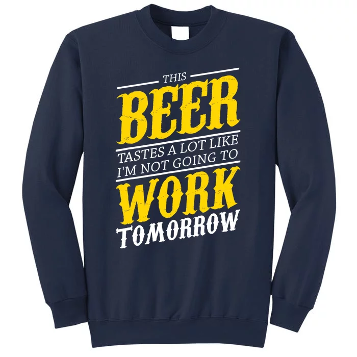 Funny Beer Lover Drinking Alcohol Drinker Gift For Sweatshirt