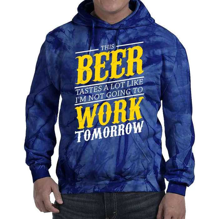 Funny Beer Lover Drinking Alcohol Drinker Gift For Tie Dye Hoodie