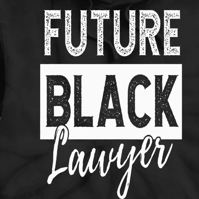 Future Black Lawyer Justice Law School Student Attorney Tie Dye Hoodie