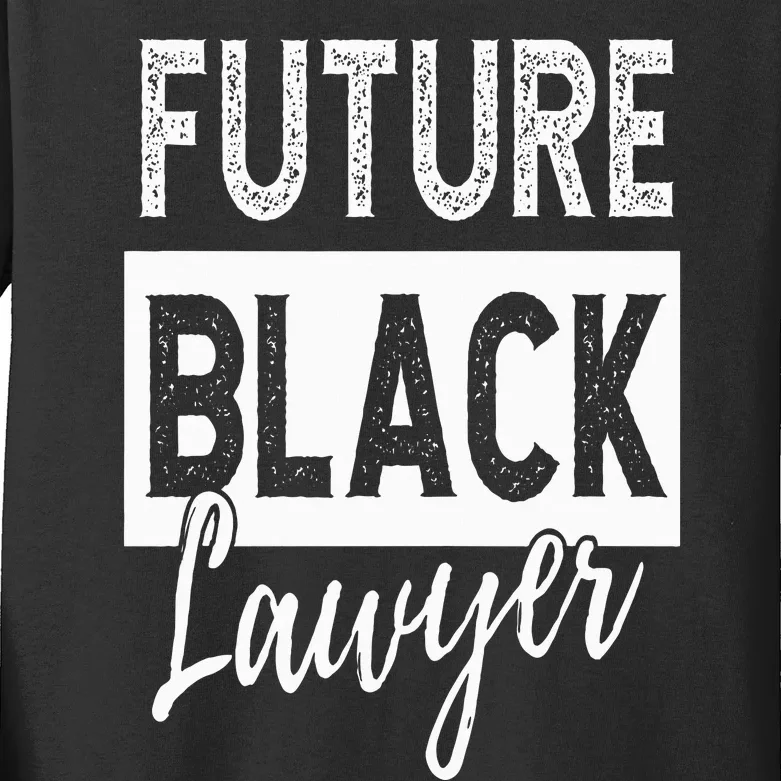 Future Black Lawyer Justice Law School Student Attorney Kids Long Sleeve Shirt