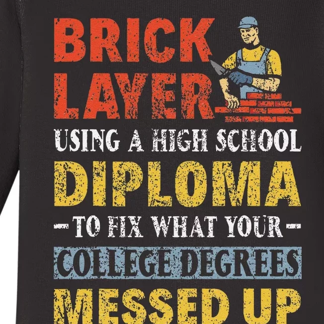 Funny Brick Layer Using A High School Diploma Brick Mason Baby Long Sleeve Bodysuit