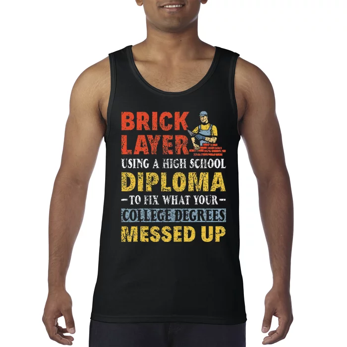 Funny Brick Layer Using A High School Diploma Brick Mason Tank Top