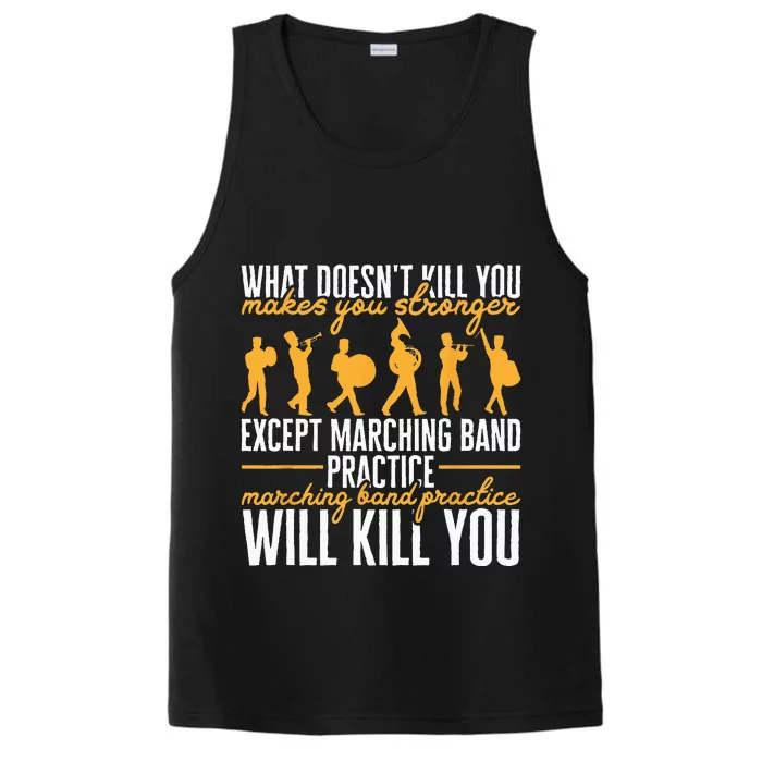 Funny Band Life Marching Band Practice Will Kill You Performance Tank