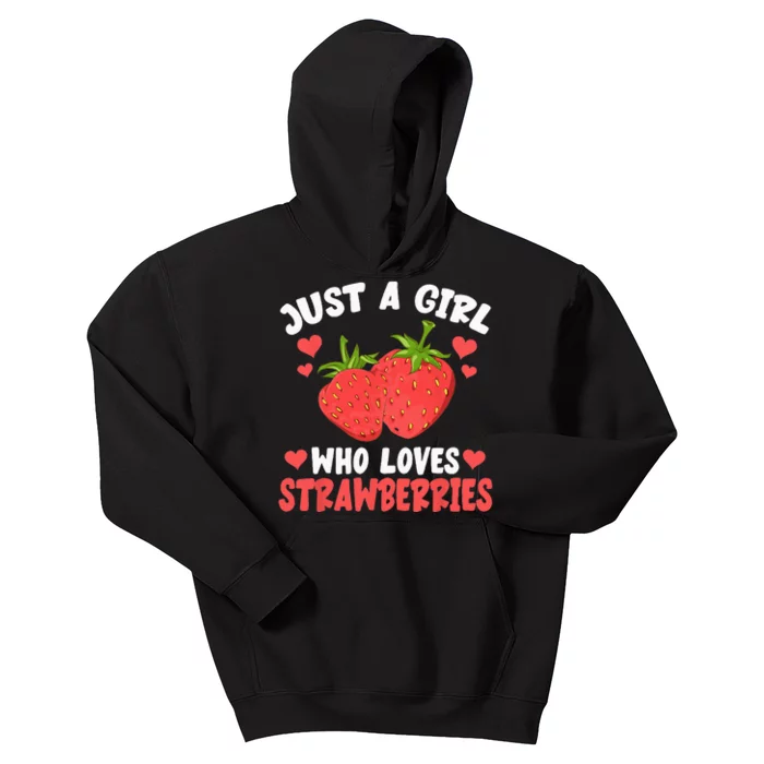 Fruit Berry Lover Women Just A Girl Who Loves Strawberries Kids Hoodie