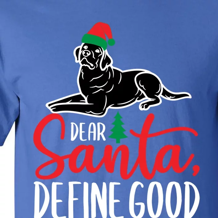 Funny Black Lab Christmas Dear Santa Labrador Retriever Gift Tall T-Shirt