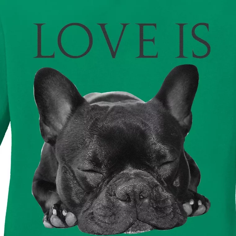 French Bulldog Love Is Cute Frenchie Dog Mom Gifts Ladies Long Sleeve Shirt