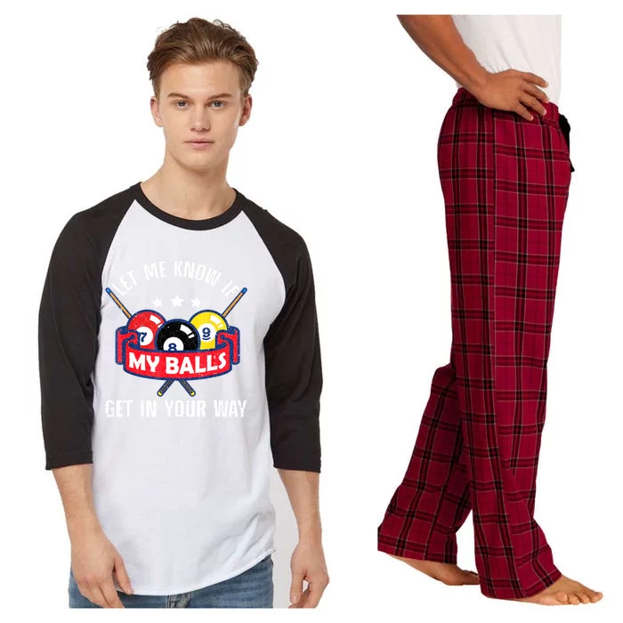 Funny Billiards Let Me Know If Get In Your Way Billiard Lovers Gift Raglan Sleeve Pajama Set