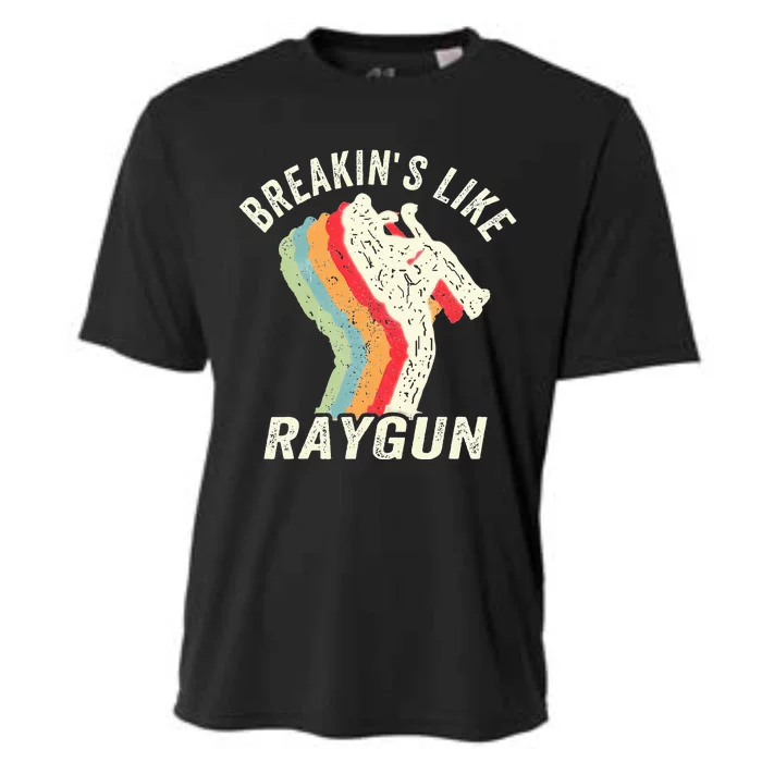 Funny Breaking Like Raygun Cooling Performance Crew T-Shirt