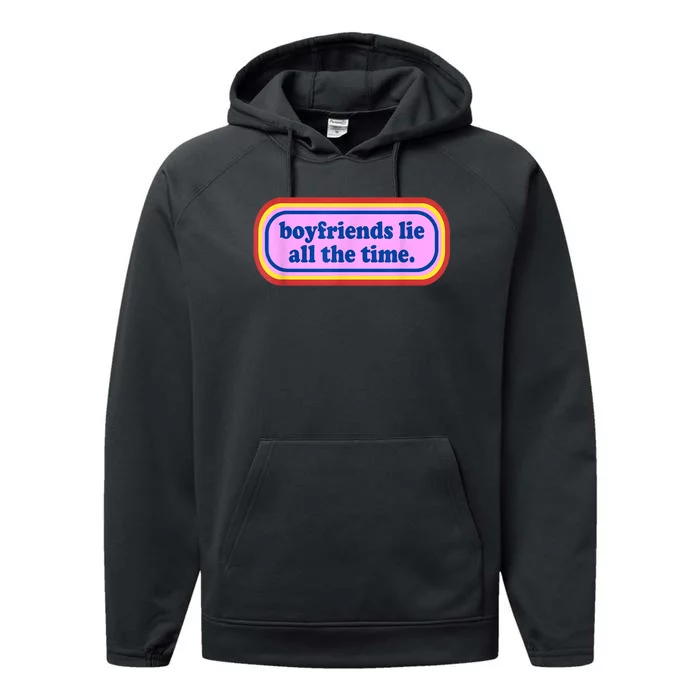 Funny Boyfriends Lie All The Time Performance Fleece Hoodie