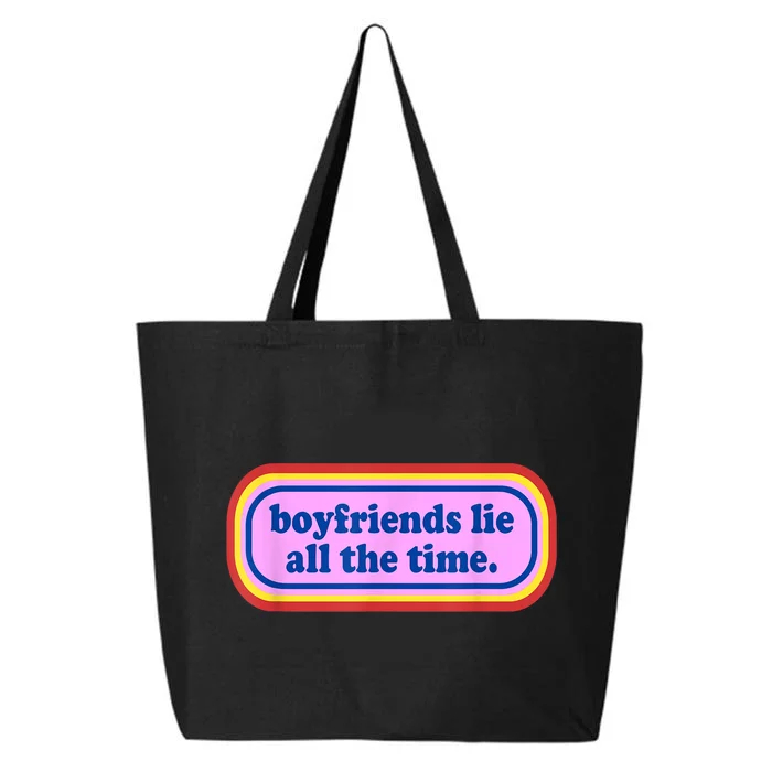 Funny Boyfriends Lie All The Time 25L Jumbo Tote