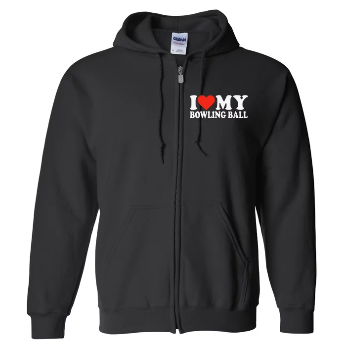 Funny Bowler Love Bowling Ball Cute League Bowling Full Zip Hoodie