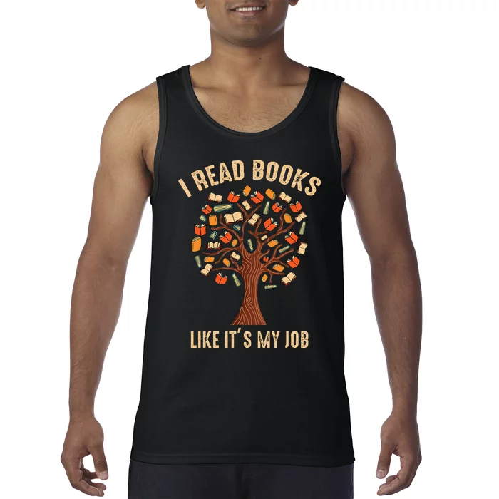 Funny Book Lover I Read Books Like Its My Job Women Men Tank Top