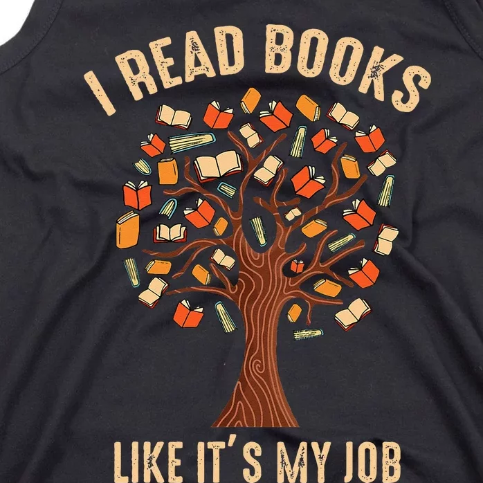 Funny Book Lover I Read Books Like Its My Job Women Men Tank Top